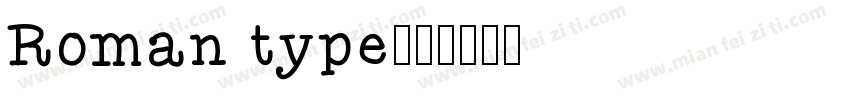 Roman type字体转换